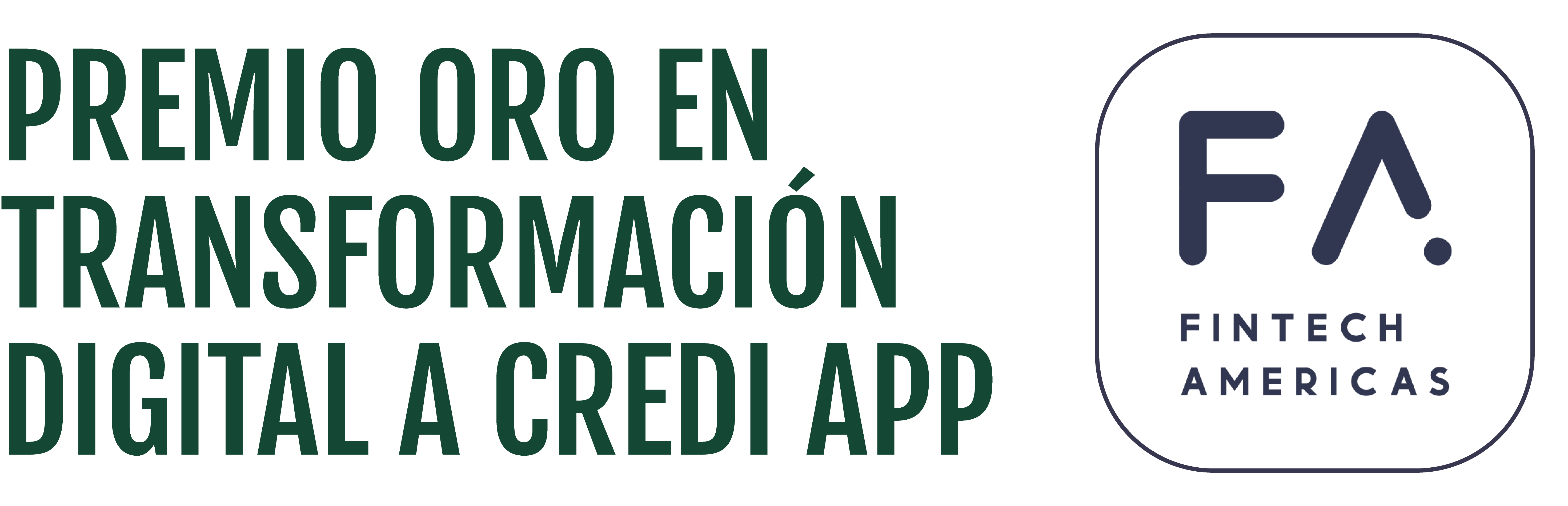 Fintech Americas – Premio Oro a CREDI APP